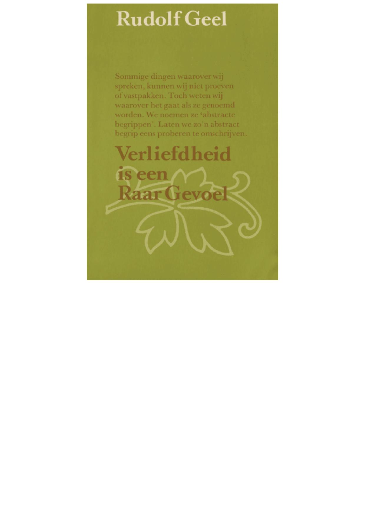 Verliefdheid is een raar gevoel