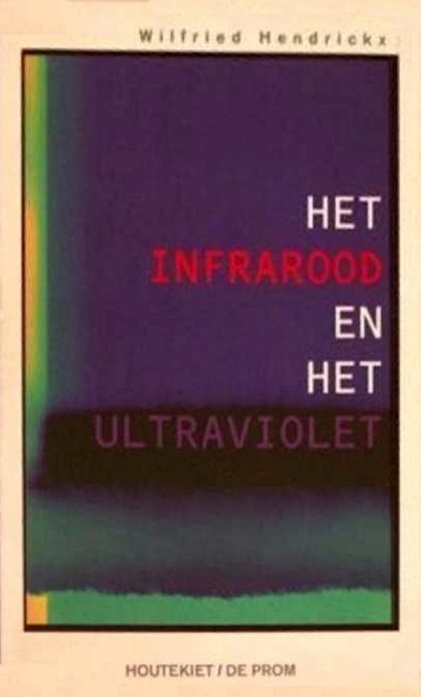 Het infrarood en het ultraviolet