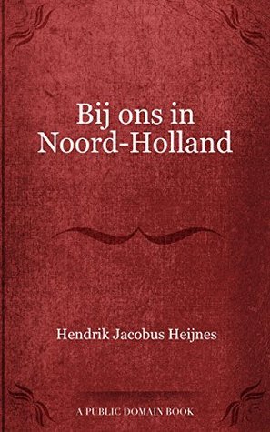 Bij ons in Noord Holland