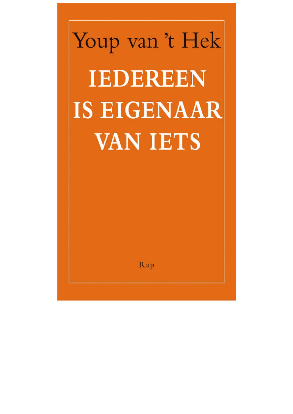 Iedereen is eigenaar van iets