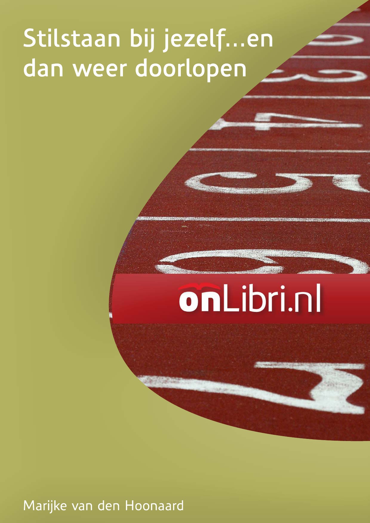 Stilstaan bij jezelf en dan weer doorlopen