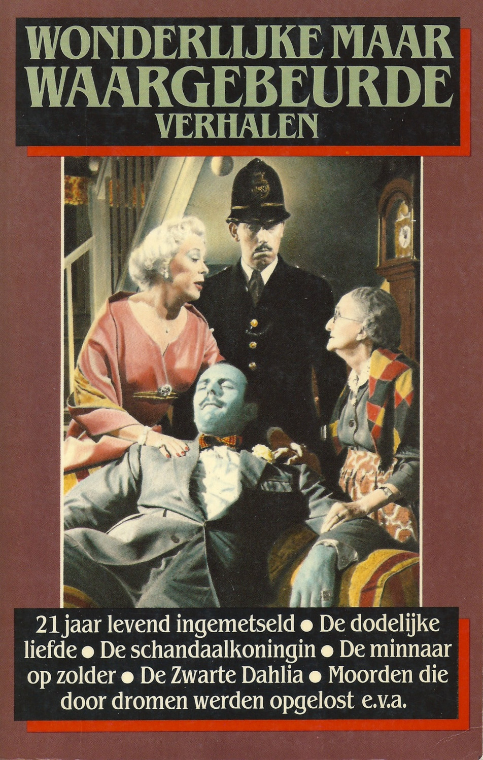 Wonderlijke maar waargebeurde verhalen