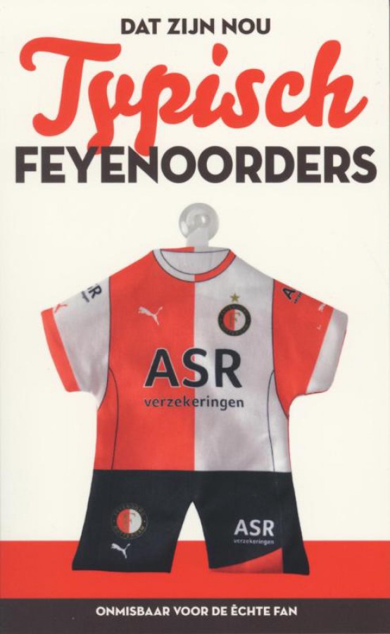 Dat zijn nou typisch Feyenoorders
