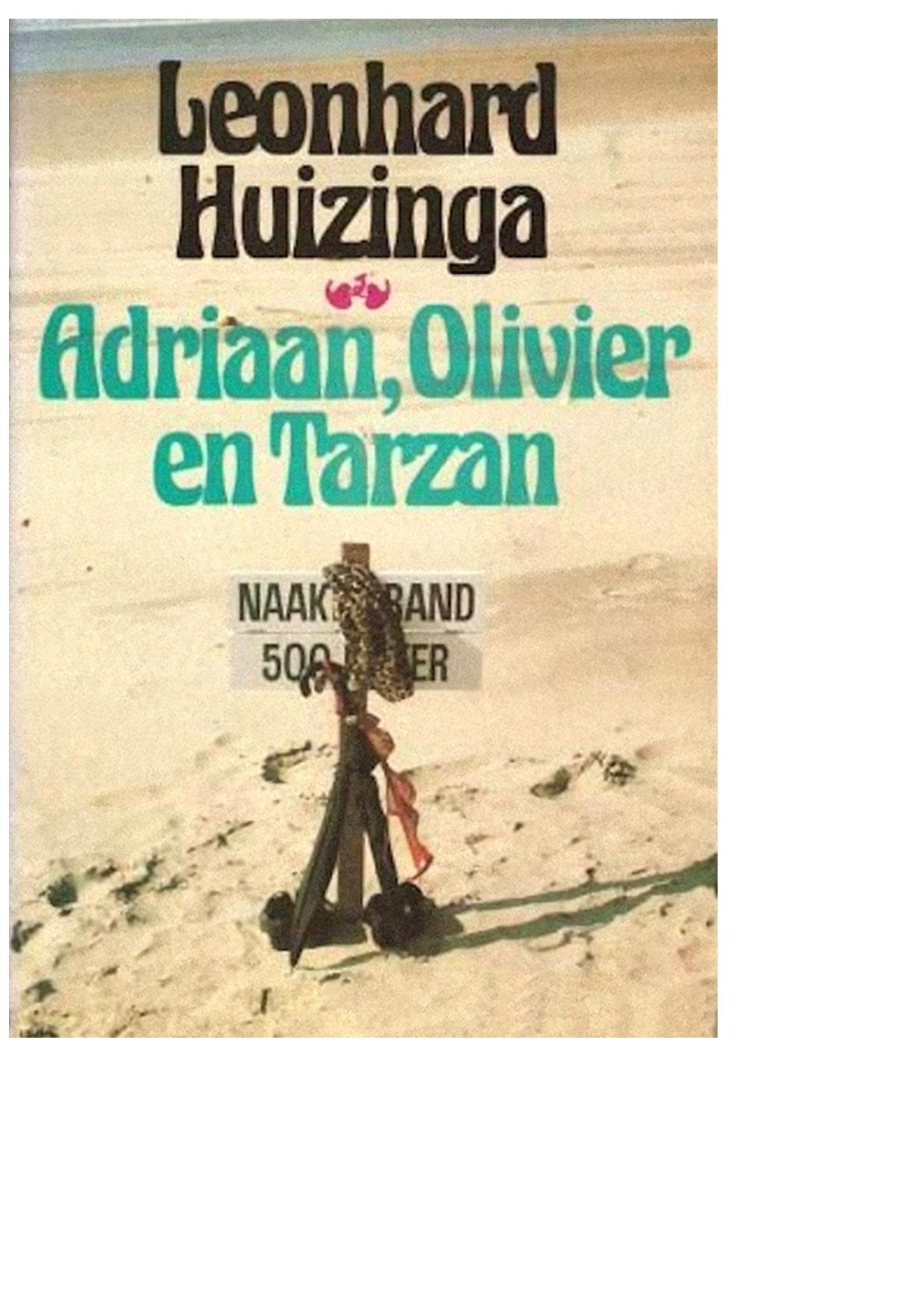 Adriaan, Olivier en Tarzan