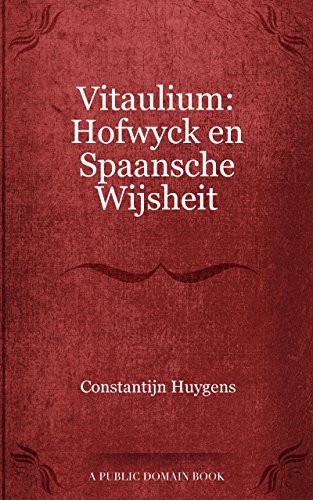 Vitaulium Hofwyck en Spaansche Wijsheit