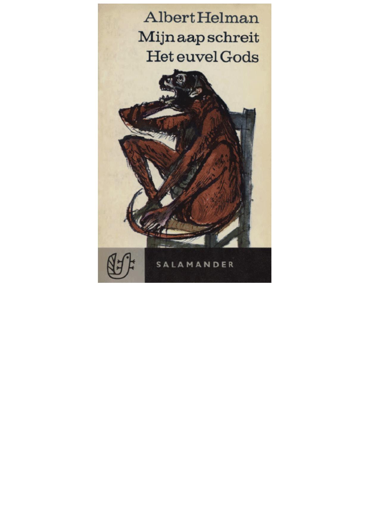 Mijn aap schreit. Het euvel gods