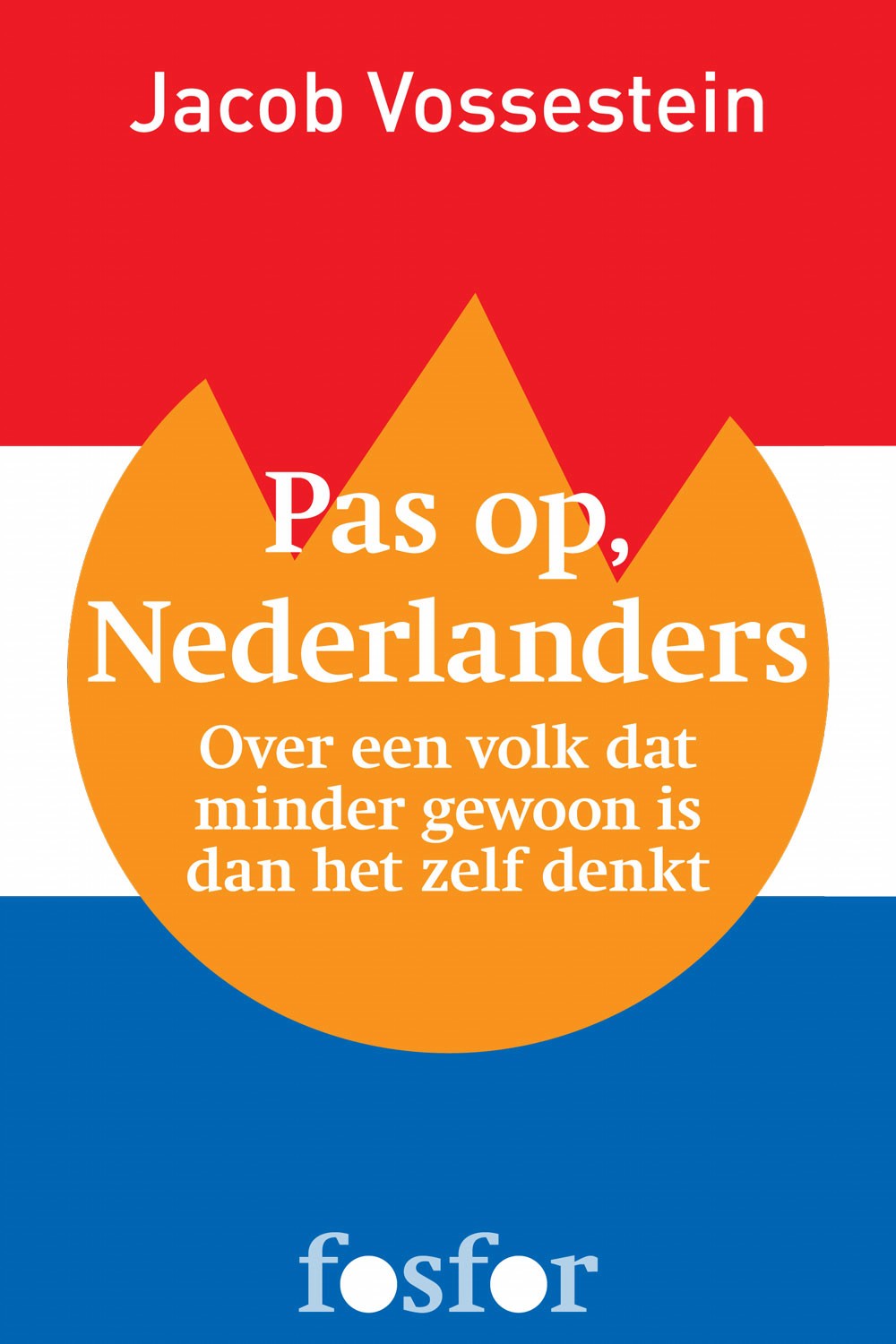 Pas op, nederlanders