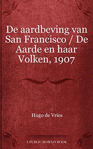 De aardbeving van San Francisco De Aarde en haar Volken, 1907