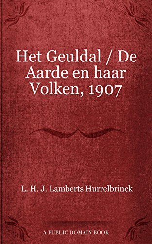 Het Geuldal De Aarde en haar Volken, 1907