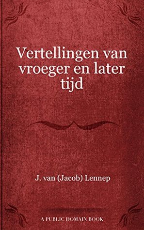 Vertellingen van vroeger en later tijd