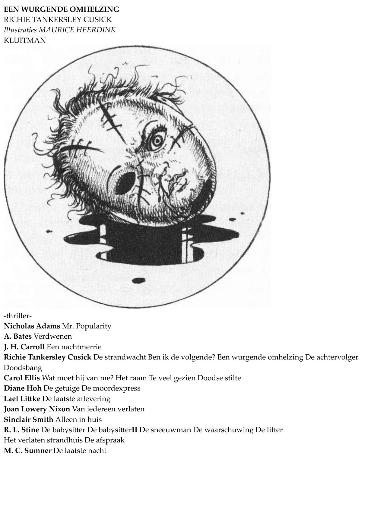 Een wurgende omhelzing