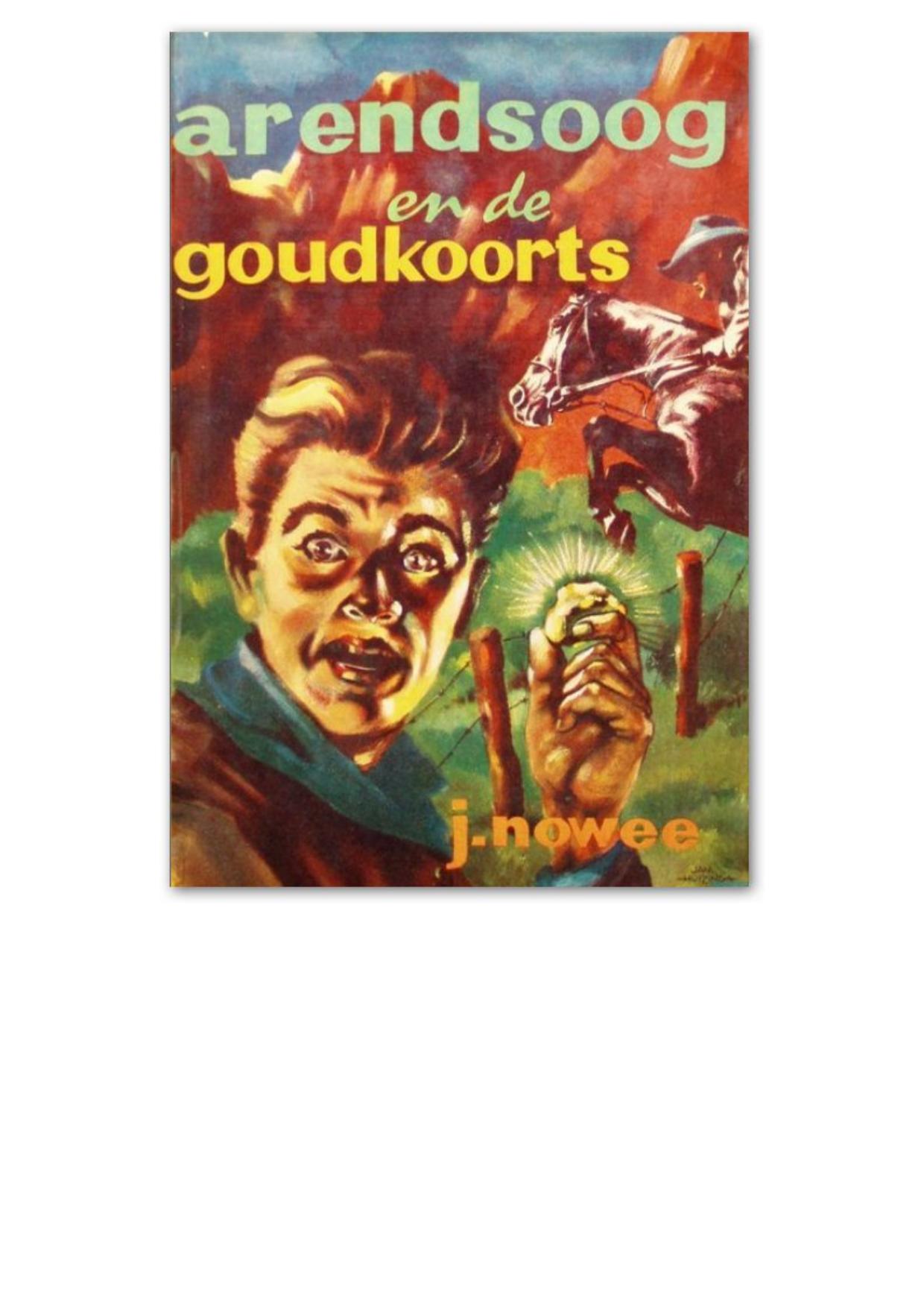 Arendsoog en de goudkoorts