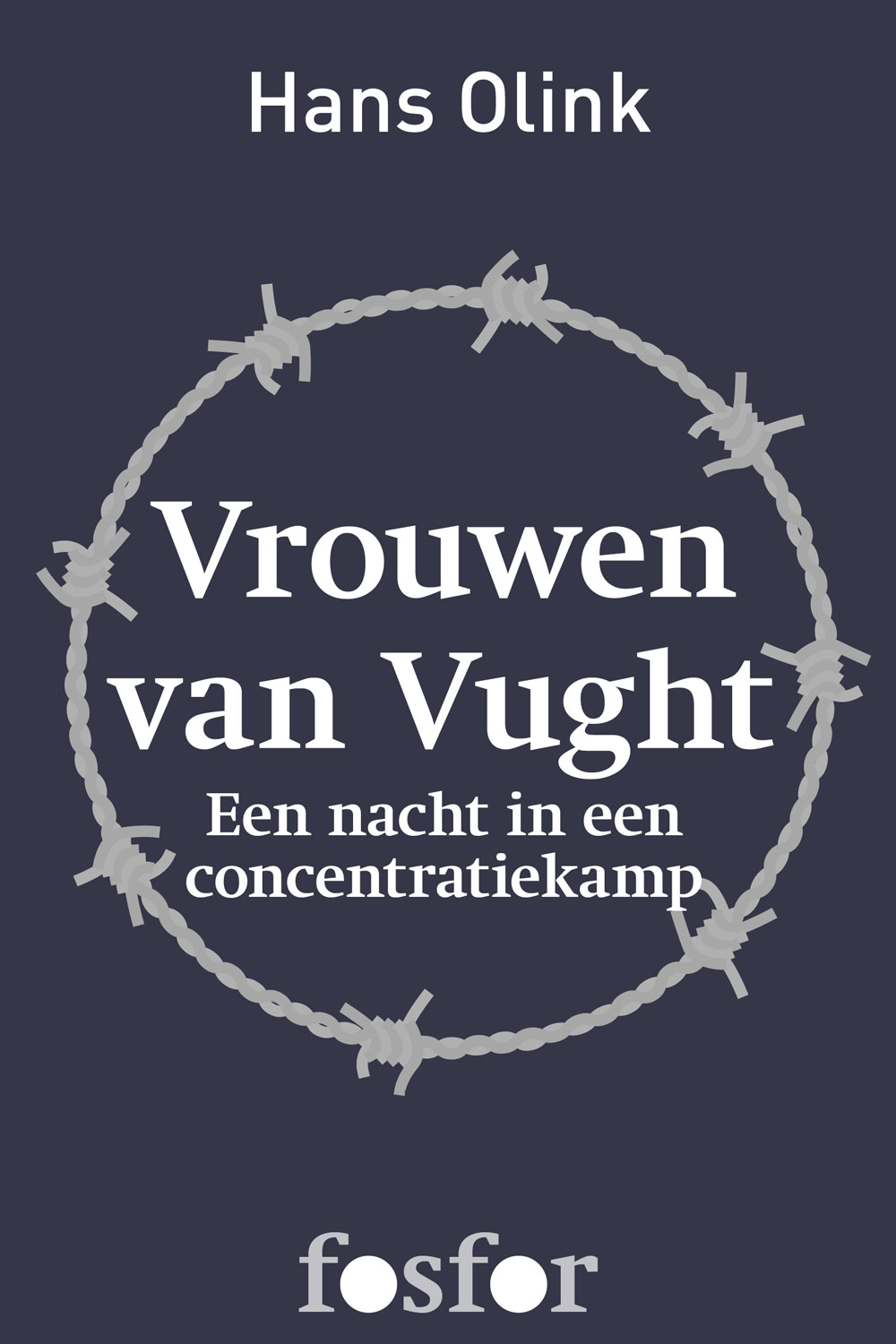Vrouwen van Vught Een nacht in een concentratiekamp
