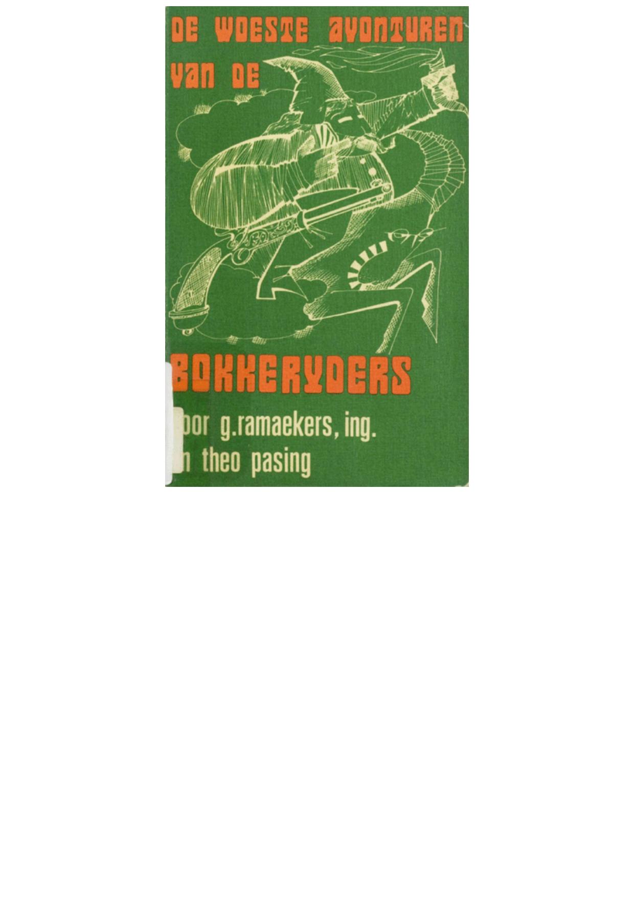 De woeste avonturen van de bokkerijders