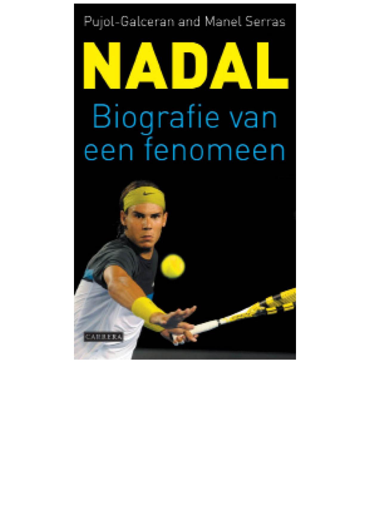 Nadal, biografie van een fenomeen