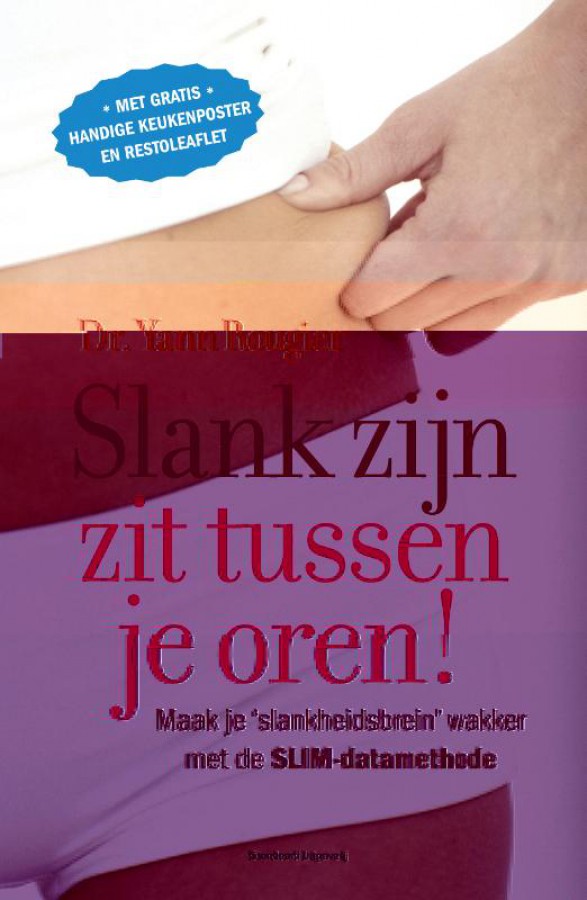 Slank zijn zit tussen je oren