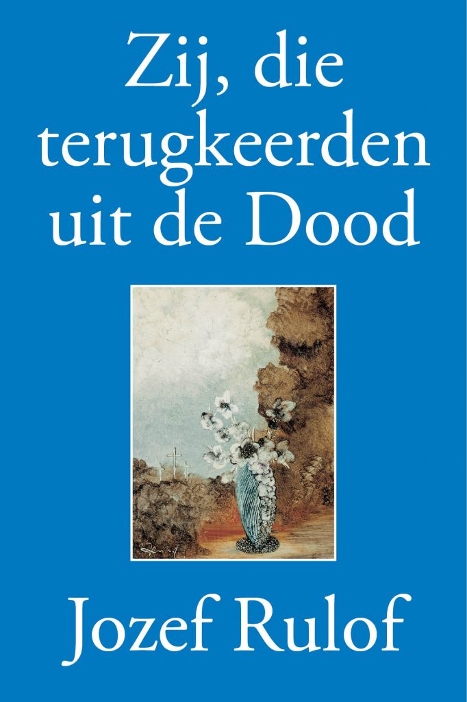 Zij, die terugkeerden uit de Dood