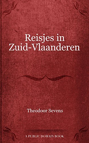 Reisjes in Zuid Vlaanderen