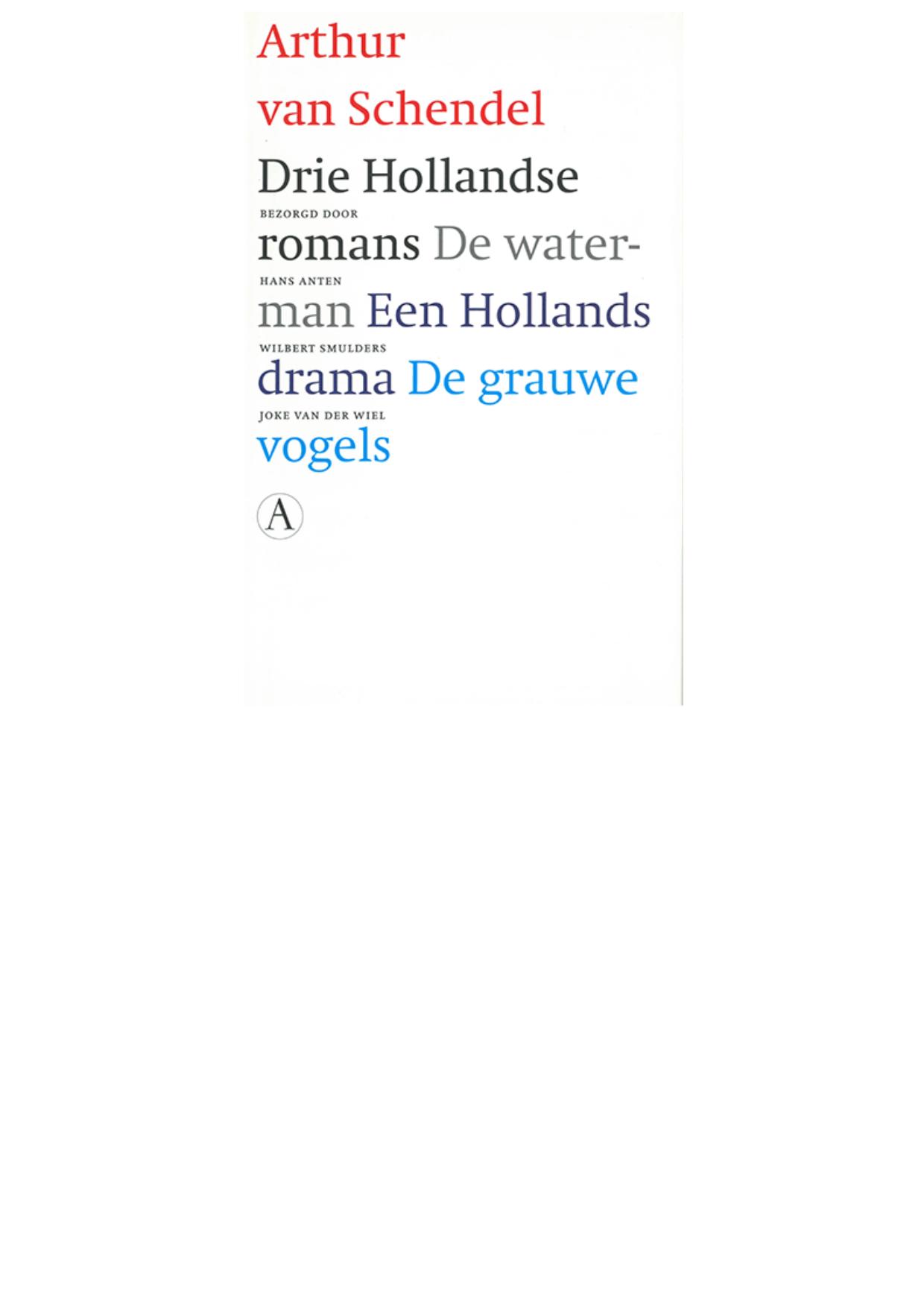 Drie Hollandse romans