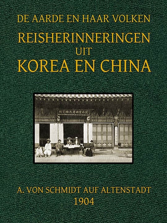Reisherinneringen uit Korea en China De Aarde en haar Volken, 1904
