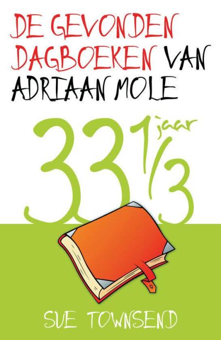 De gevonden dagboeken van Adriaan Mole 33 1/3 jaar
