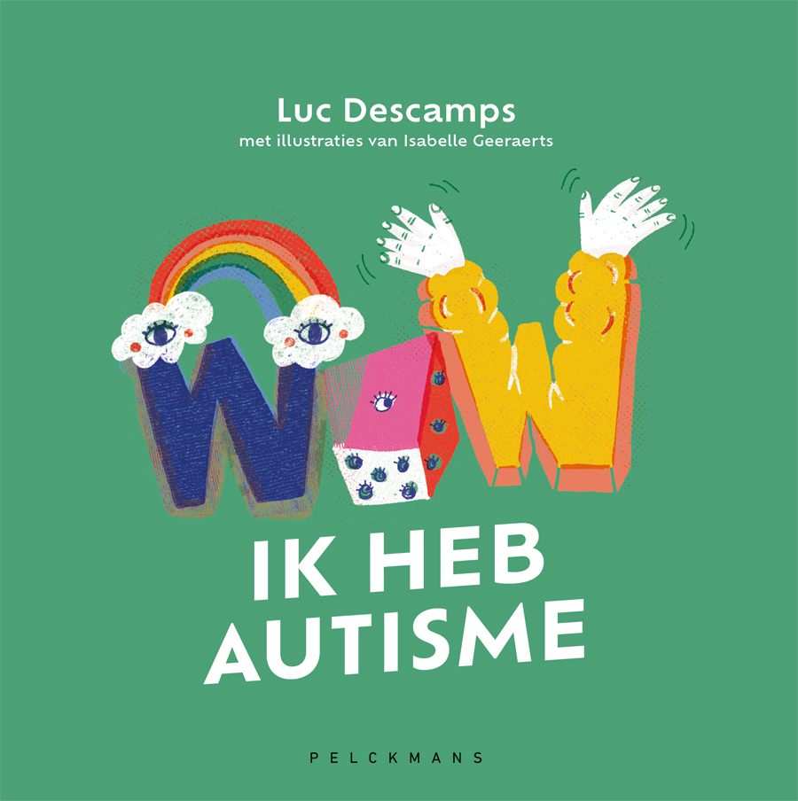 Wow! Ik heb autisme