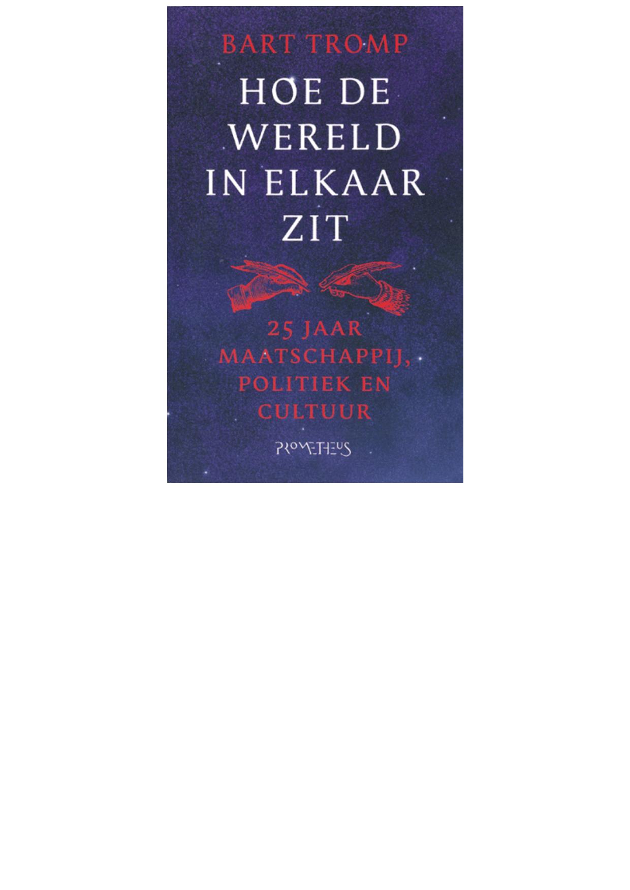 Hoe de Wereld in elkaar zit 25 jaar Maatschappij, Politiek en Cultuur