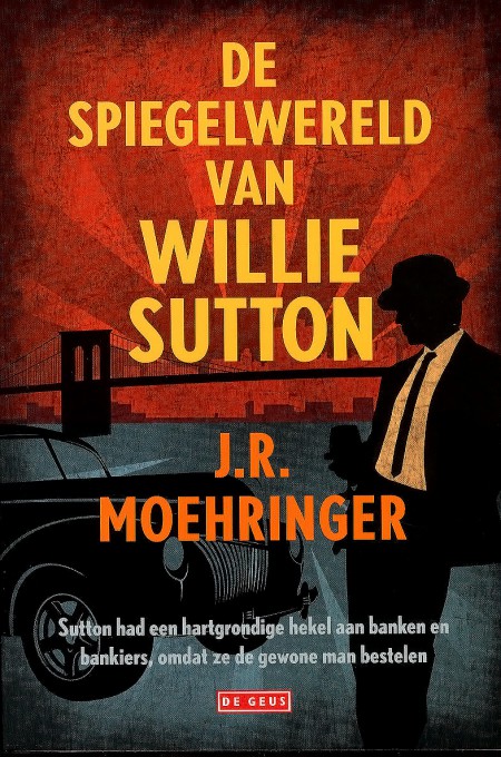 Spiegelwereld van Willie Sutton