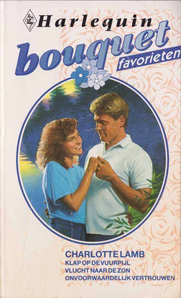 Klap op de vuurpijl / Vlucht naar de zon / Onvoorwaardelijk vertrouwen