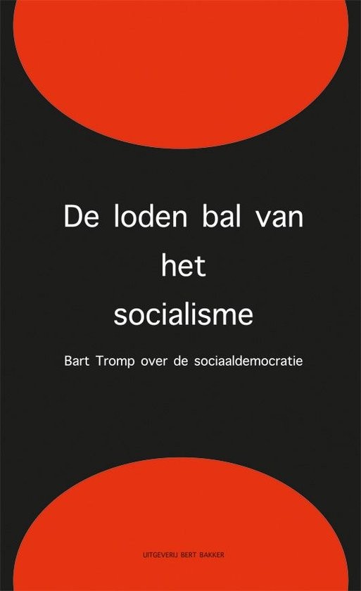 De loden bal van het socialisme