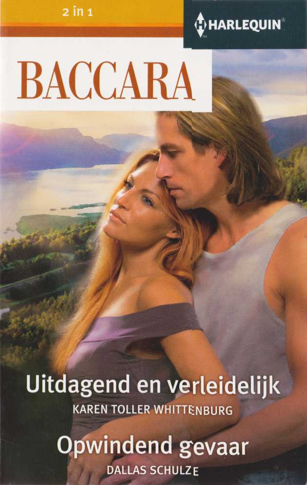 Uitdagend en verleidelijk & Opwindend gevaar - Baccara