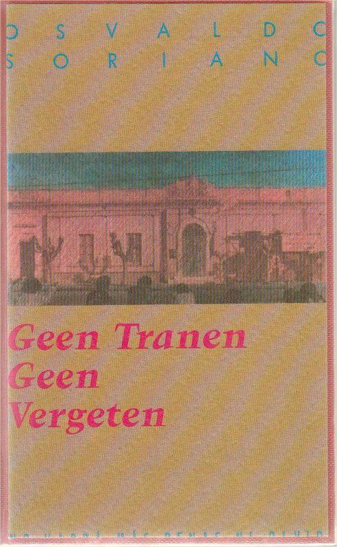 Geen Tranen, Geen Vergeten