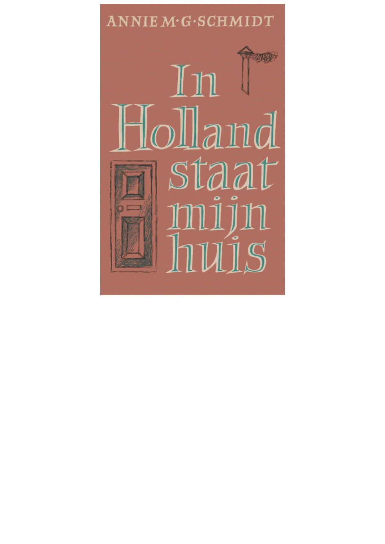 In Holland staat mijn huis