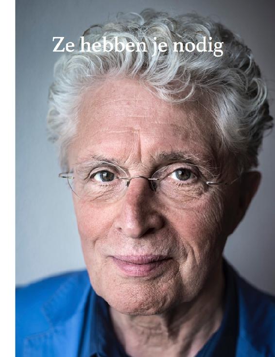Ze hebben je nodig