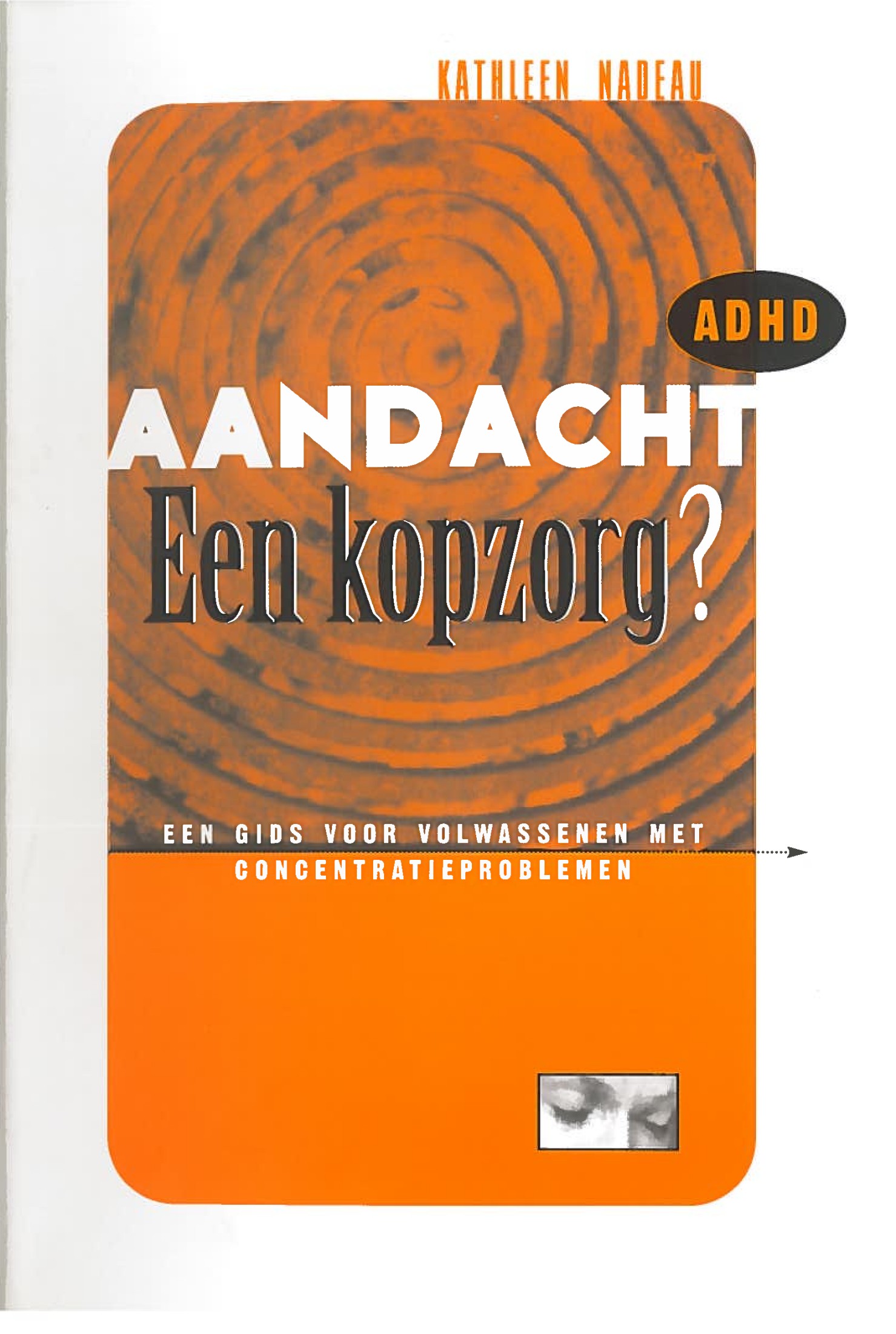 Aandacht Een kopzorg?