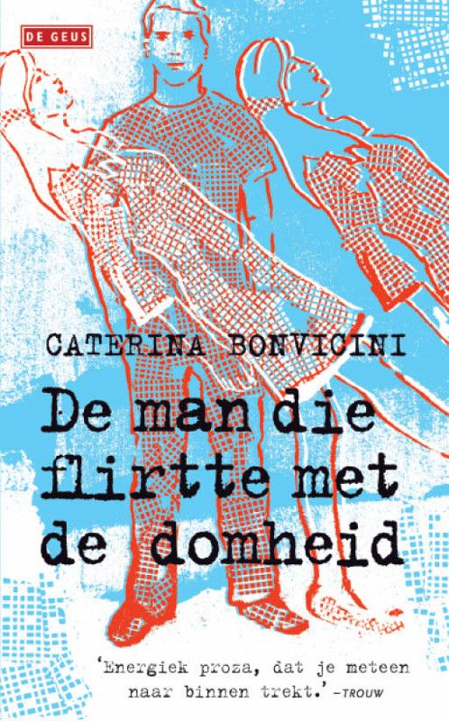 De man die flirtte met de domheid