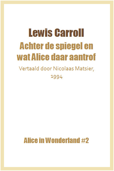 Achter de spiegel en wat Alice daar aantrof
