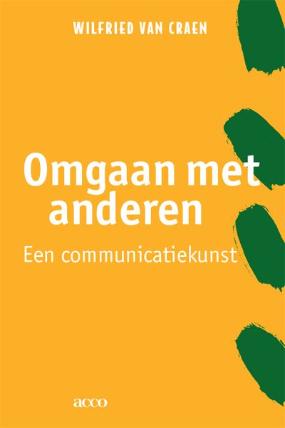 Omgaan met anderen. Een communicatiekunst