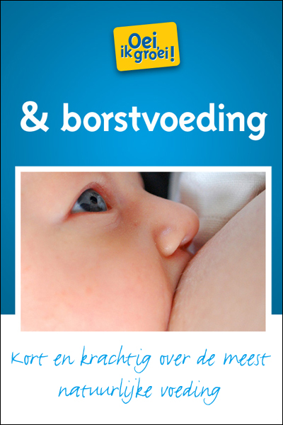 Oei ik groei! & borstvoeding