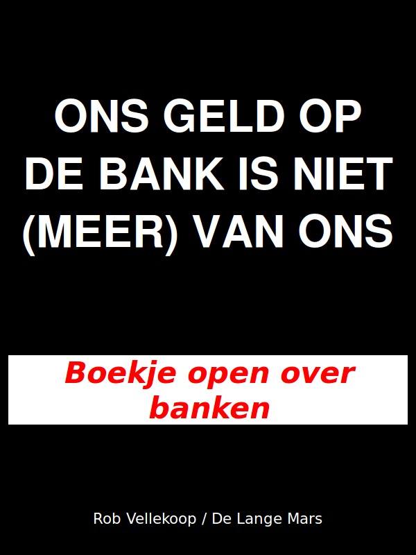 ons geld op de bank is niet (meer) van ons
