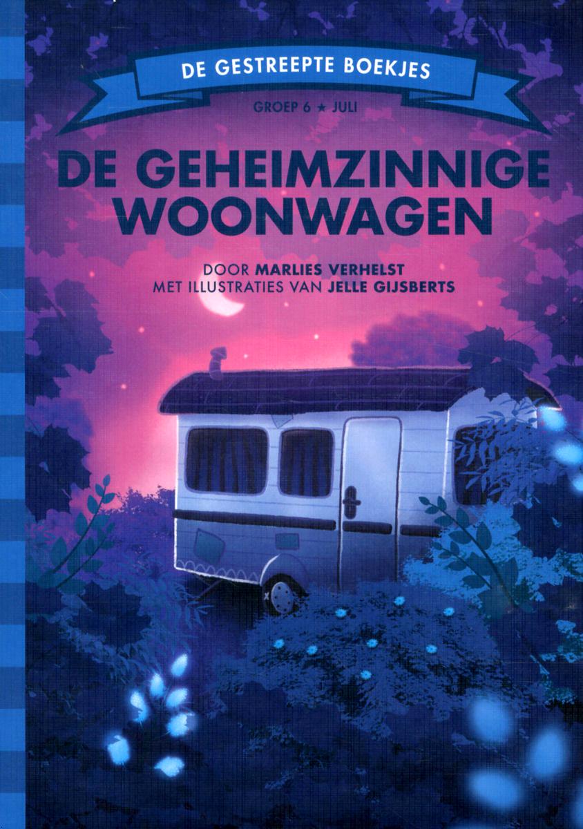De geheimzinnige woonwagen