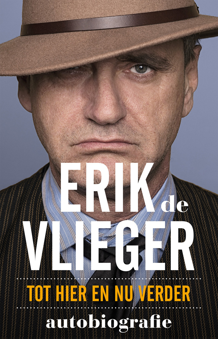 Erik de Vlieger: tot hier en niet verder : autobiografie
