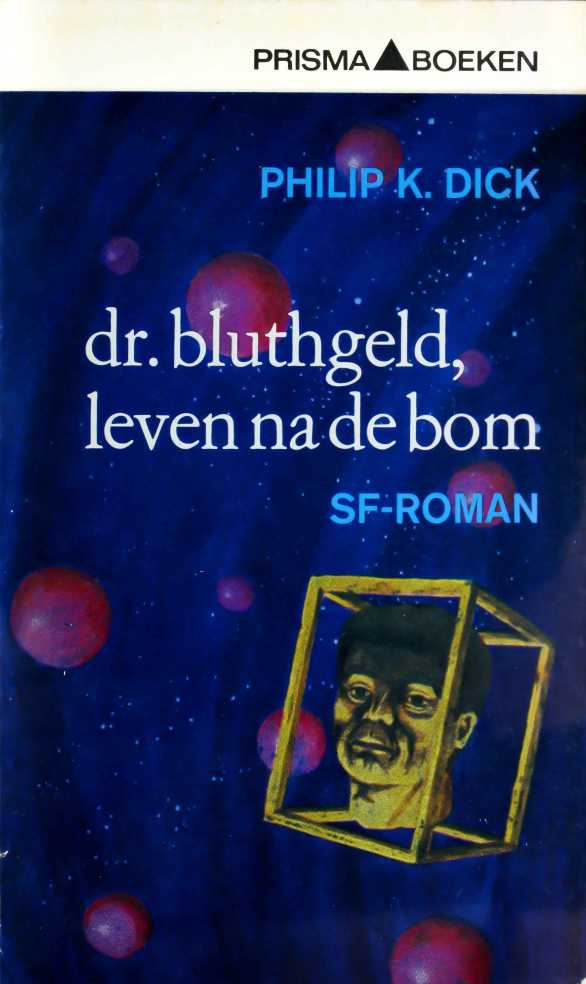 Dr. Bluthgeld, Leven na de bom