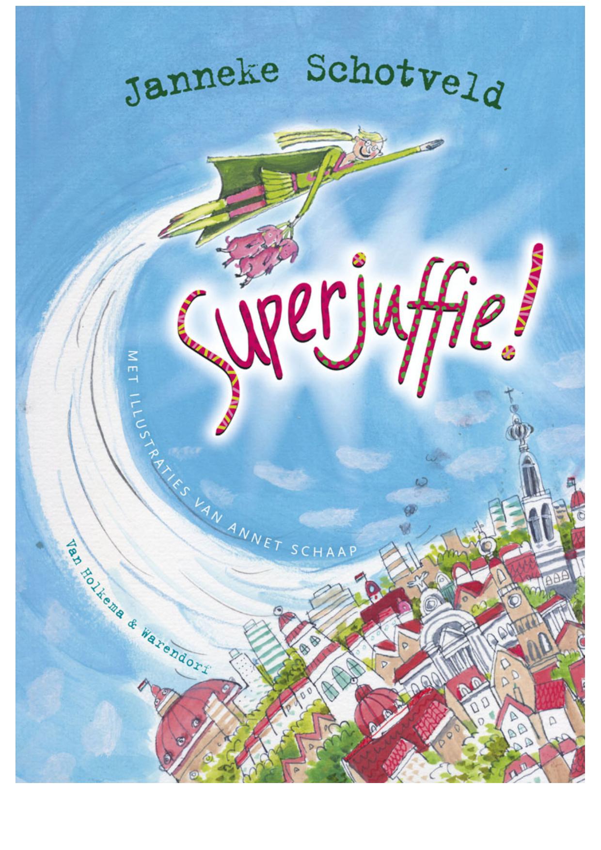 Superjuffie (deel 5-8)