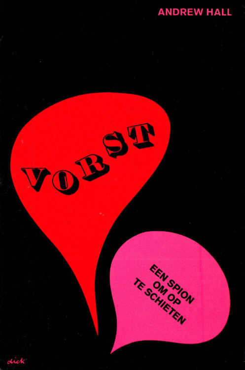 VORST - Een spion om op te schieten