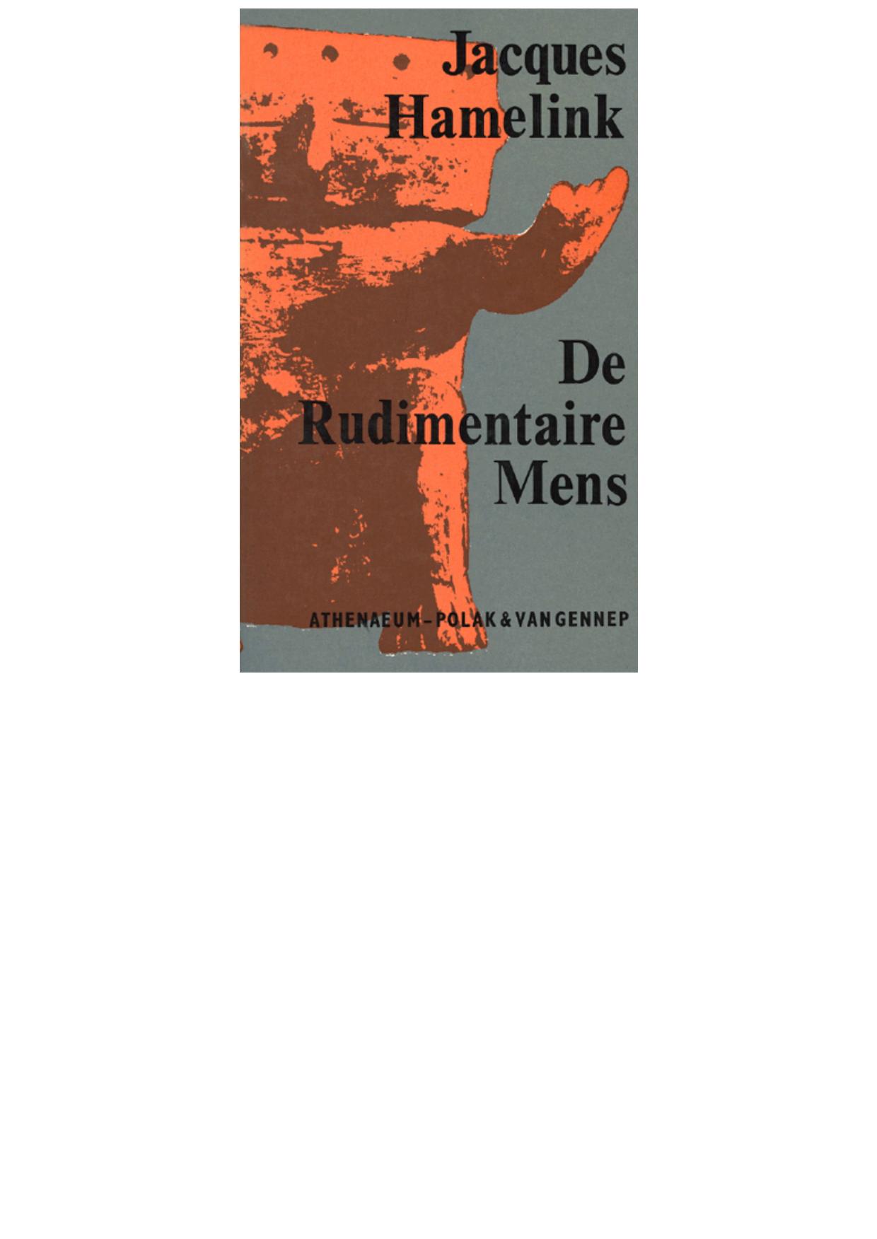 De rudimentaire mens