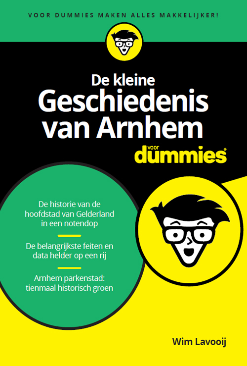 De kleine geschiedenis van Arnhem voor Dummies