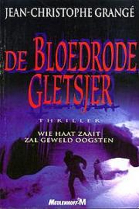 De bloedrode gletsjer