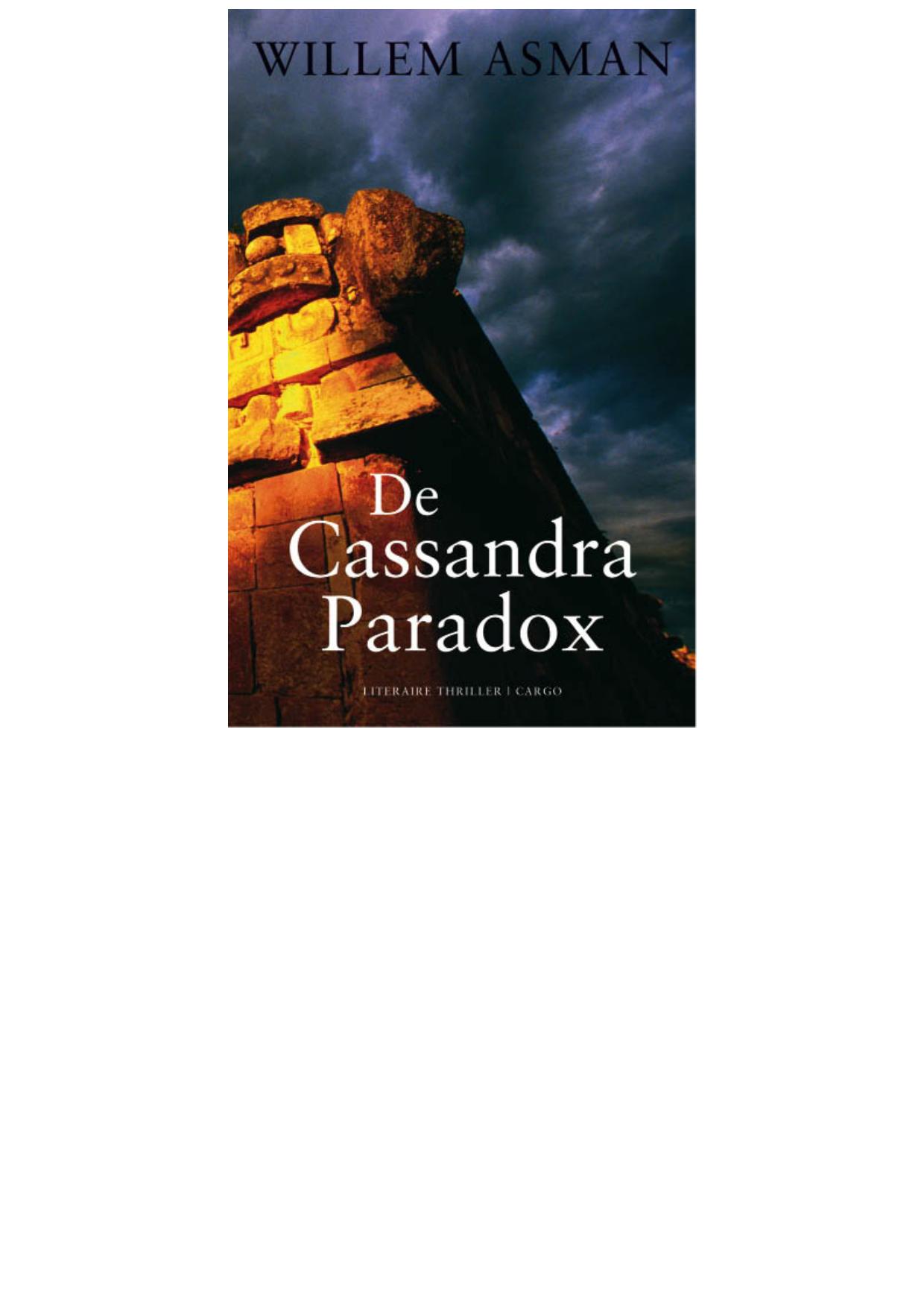 De Cassandra paradox