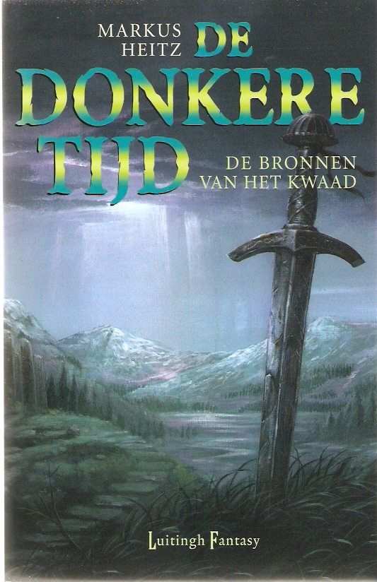 De Donkere Tijd 6 - De bronnen van het kwaad